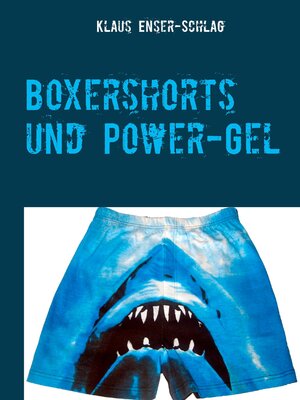 cover image of Boxershorts und Power-Gel